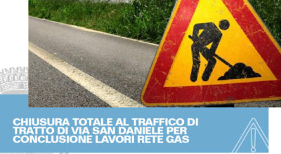 Chiusura totale al traffico di un tratto di via San Daniele per conclusione lavori di ampliamento rete gas