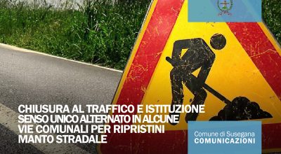 Chiusura al traffico e istituzione senso unico alternato in alcune vie comunali per ripristini manto stradale a seguito di scavi posa linee elettriche